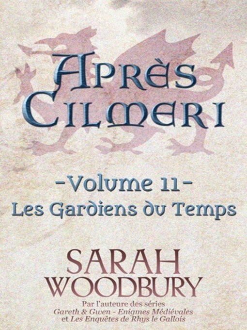 Title details for Les Gardiens du Temps (Après Cilmeri 11) by Sarah Woodbury - Available